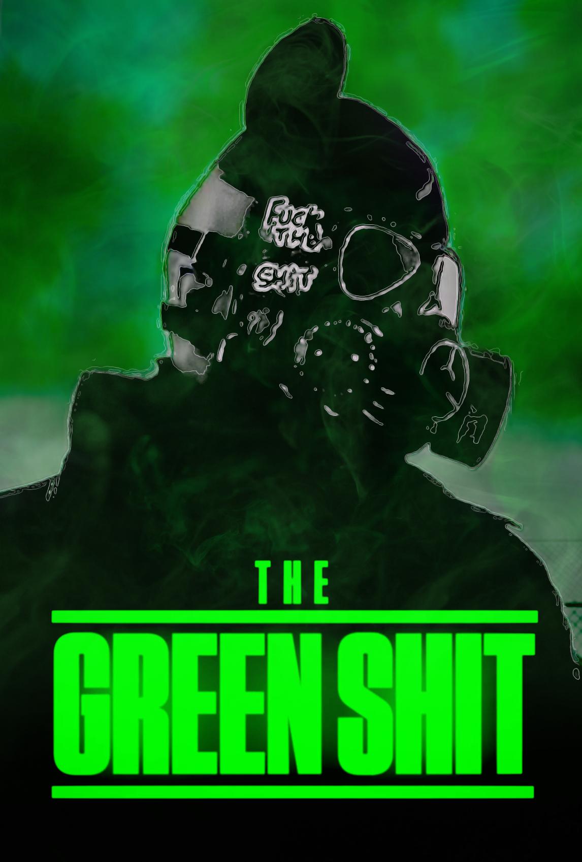 The Green Shit